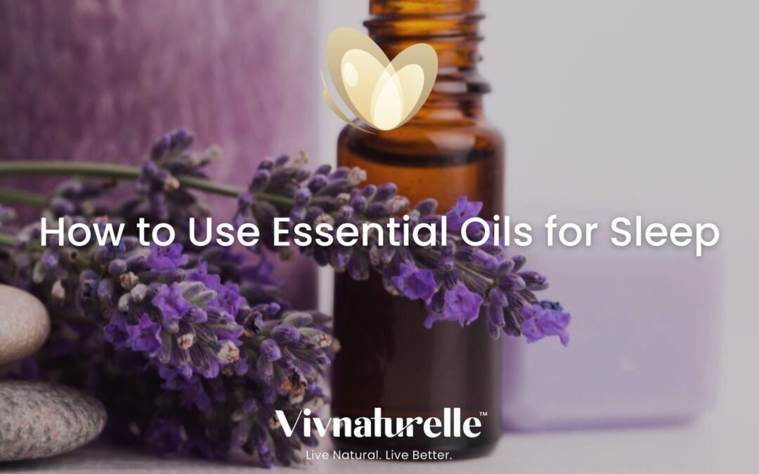 How to Use Essential Oils for Sleep